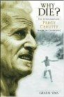 Why Die? The extraordinary Percy Cerutty, maker of champions