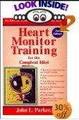 Heart Monitor Training for the Compleat Idiot