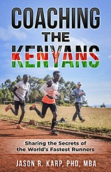 Coaching the Kenyans: Sharing the Secrets of the Worlds Fastest Runners 