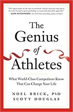 The Genius of Athletes: What World-Class Competitors Know That Can Change Your Life Hardcover  