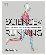 Science of Running: Analyze your Technique, Prevent Injury, Revolutionize your Training 